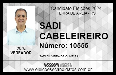 Candidato SADI CABELEIREIRO 2024 - TERRA DE AREIA - Eleições