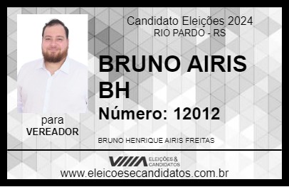 Candidato BRUNO AIRIS BH 2024 - RIO PARDO - Eleições