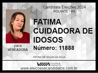 Candidato FATIMA CUIDADORA DE IDOSOS 2024 - ROLANTE - Eleições