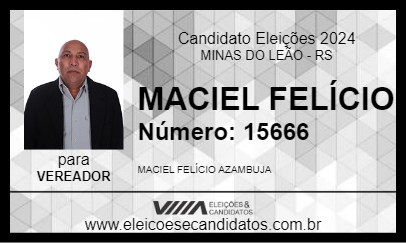 Candidato MACIEL FELÍCIO 2024 - MINAS DO LEÃO - Eleições