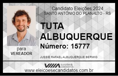 Candidato TUTA ALBUQUERQUE 2024 - SANTO ANTÔNIO DO PLANALTO - Eleições