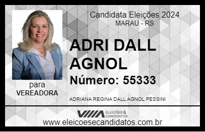 Candidato ADRI DALL AGNOL 2024 - MARAU - Eleições