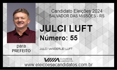 Candidato JULCI LUFT 2024 - SALVADOR DAS MISSÕES - Eleições