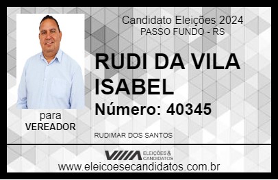 Candidato RUDI DA VILA ISABEL 2024 - PASSO FUNDO - Eleições