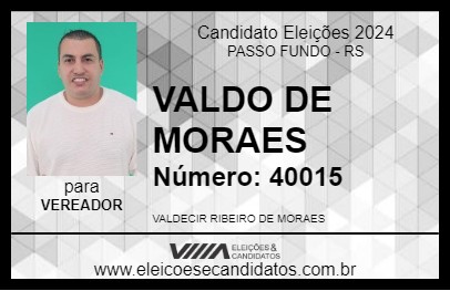 Candidato VALDO DE MORAES 2024 - PASSO FUNDO - Eleições