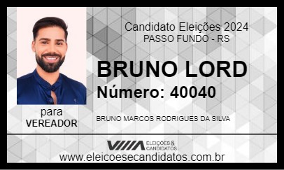 Candidato BRUNO LORD 2024 - PASSO FUNDO - Eleições