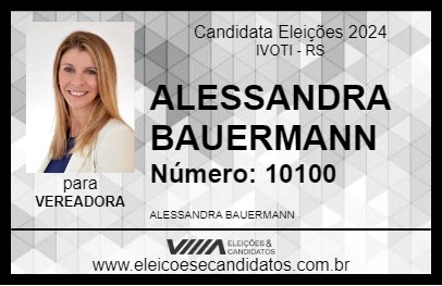 Candidato ALESSANDRA BAUERMANN 2024 - IVOTI - Eleições