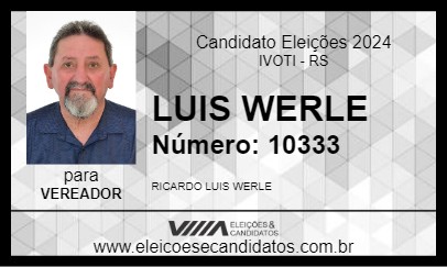 Candidato LUIS WERLE 2024 - IVOTI - Eleições