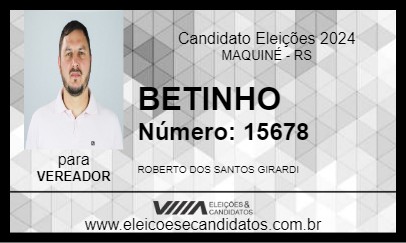 Candidato BETINHO 2024 - MAQUINÉ - Eleições