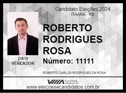 Candidato ROBERTO RODRIGUES ROSA 2024 - ITAARA - Eleições