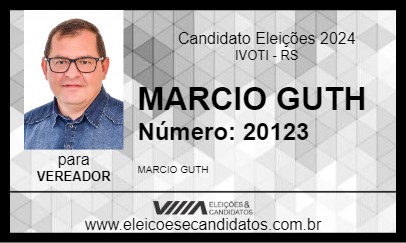 Candidato MARCIO GUTH 2024 - IVOTI - Eleições