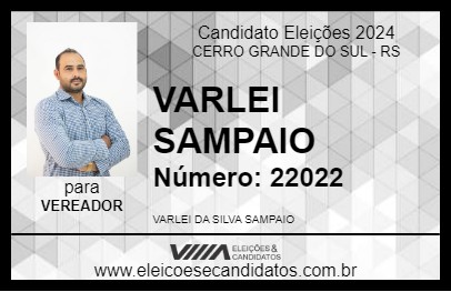 Candidato VARLEI SAMPAIO 2024 - CERRO GRANDE DO SUL - Eleições