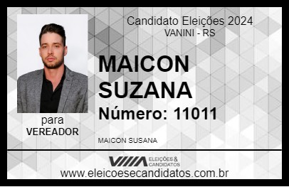 Candidato MAICON SUSANA 2024 - VANINI - Eleições