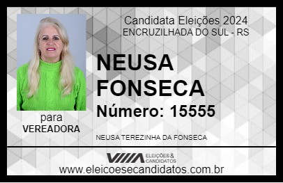 Candidato NEUSA FONSECA 2024 - ENCRUZILHADA DO SUL - Eleições