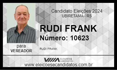 Candidato RUDI FRANK 2024 - UBIRETAMA - Eleições