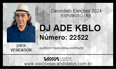 Candidato DJ ADE KBLO 2024 - ESPUMOSO - Eleições