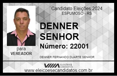 Candidato DENNER SENHOR 2024 - ESPUMOSO - Eleições