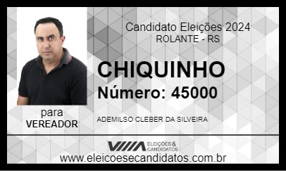 Candidato CHIQUINHO 2024 - ROLANTE - Eleições