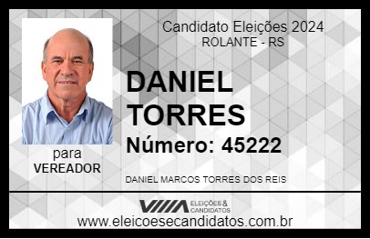 Candidato DANIEL TORRES 2024 - ROLANTE - Eleições