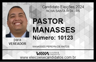 Candidato PASTOR MANASSES 2024 - NOVA SANTA RITA - Eleições