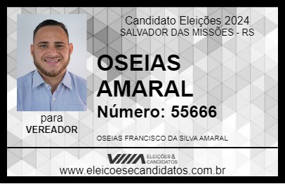 Candidato OSEIAS AMARAL 2024 - SALVADOR DAS MISSÕES - Eleições