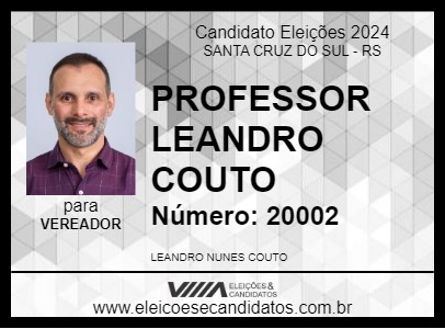 Candidato PROFESSOR LEANDRO COUTO 2024 - SANTA CRUZ DO SUL - Eleições