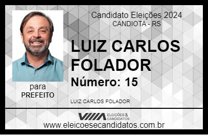 Candidato LUIZ CARLOS FOLADOR 2024 - CANDIOTA - Eleições