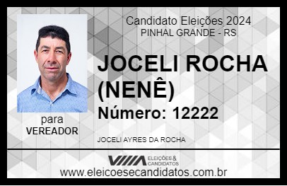 Candidato JOCELI ROCHA (NENÊ) 2024 - PINHAL GRANDE - Eleições