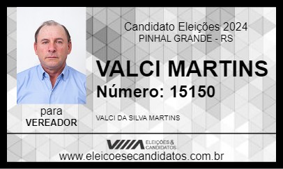 Candidato VALCI MARTINS 2024 - PINHAL GRANDE - Eleições