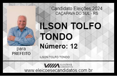 Candidato ILSON TOLFO TONDO 2024 - CAÇAPAVA DO SUL - Eleições