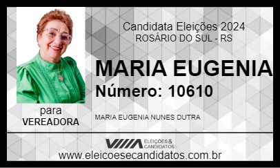 Candidato MARIA EUGENIA 2024 - ROSÁRIO DO SUL - Eleições