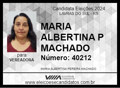 Candidato MARIA ALBERTINA P MACHADO 2024 - LAVRAS DO SUL - Eleições