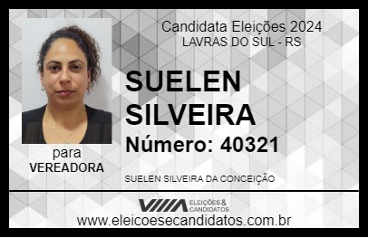 Candidato SUELEN SILVEIRA 2024 - LAVRAS DO SUL - Eleições