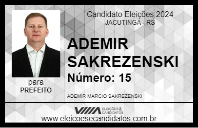 Candidato ADEMIR SAKREZENSKI 2024 - JACUTINGA - Eleições