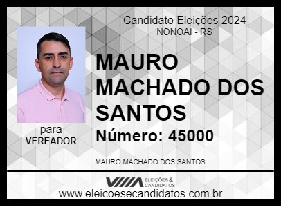 Candidato MAURO MACHADO DOS SANTOS 2024 - NONOAI - Eleições