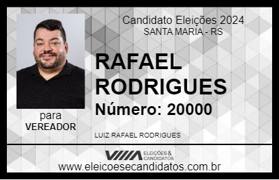 Candidato RAFAEL RODRIGUES 2024 - SANTA MARIA - Eleições