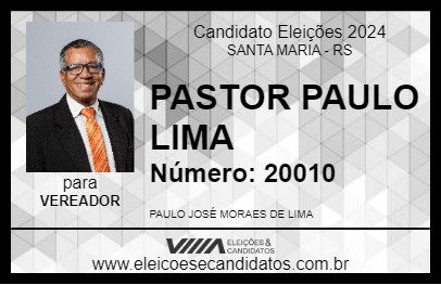 Candidato PASTOR PAULO LIMA 2024 - SANTA MARIA - Eleições