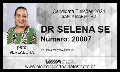 Candidato DR SELENA SE 2024 - SANTA MARIA - Eleições