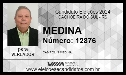 Candidato MEDINA 2024 - CACHOEIRA DO SUL - Eleições