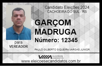 Candidato GARÇOM MADRUGA 2024 - CACHOEIRA DO SUL - Eleições