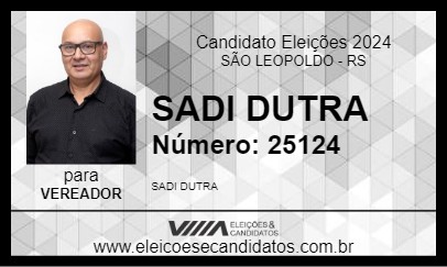 Candidato SADI DUTRA 2024 - SÃO LEOPOLDO - Eleições