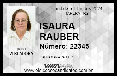 Candidato ISAURA RAUBER 2024 - TAPERA - Eleições