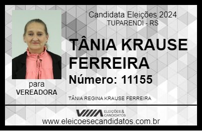 Candidato TÂNIA KRAUSE FERREIRA 2024 - TUPARENDI - Eleições