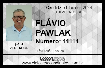 Candidato FLÁVIO PAWLAK 2024 - TUPARENDI - Eleições