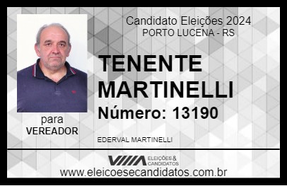 Candidato TENENTE MARTINELLI 2024 - PORTO LUCENA - Eleições