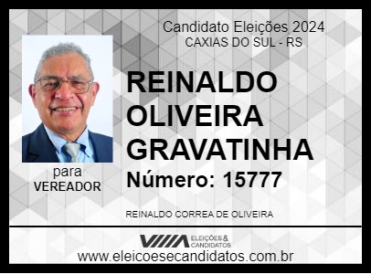 Candidato REINALDO OLIVEIRA GRAVATINHA 2024 - CAXIAS DO SUL - Eleições