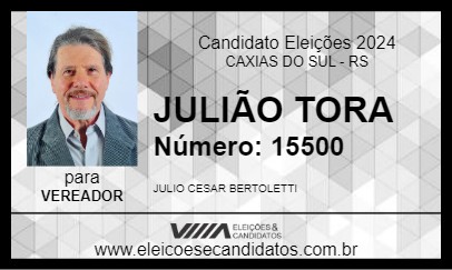 Candidato JULIÃO TORA 2024 - CAXIAS DO SUL - Eleições