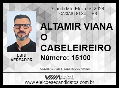 Candidato ALTAMIR VIANA O CABELEIREIRO 2024 - CAXIAS DO SUL - Eleições