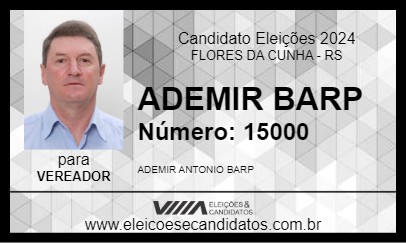 Candidato ADEMIR BARP 2024 - FLORES DA CUNHA - Eleições