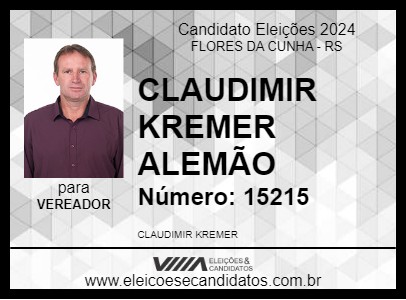 Candidato CLAUDIMIR KREMER ALEMÃO 2024 - FLORES DA CUNHA - Eleições